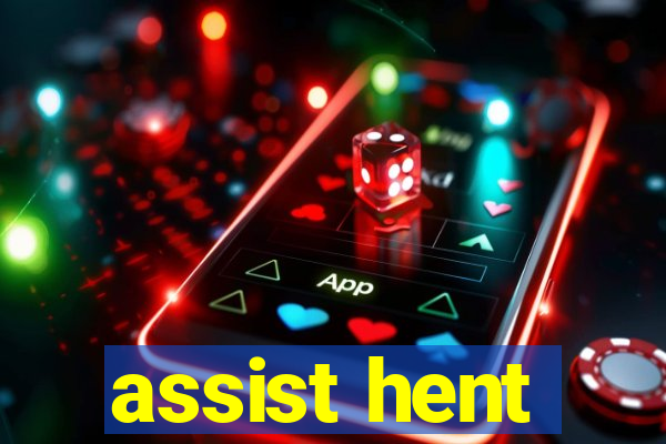 assist hent